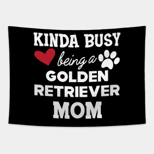 Golden Retriever Mom - Kinda busy being a golden retriever mom Tapestry