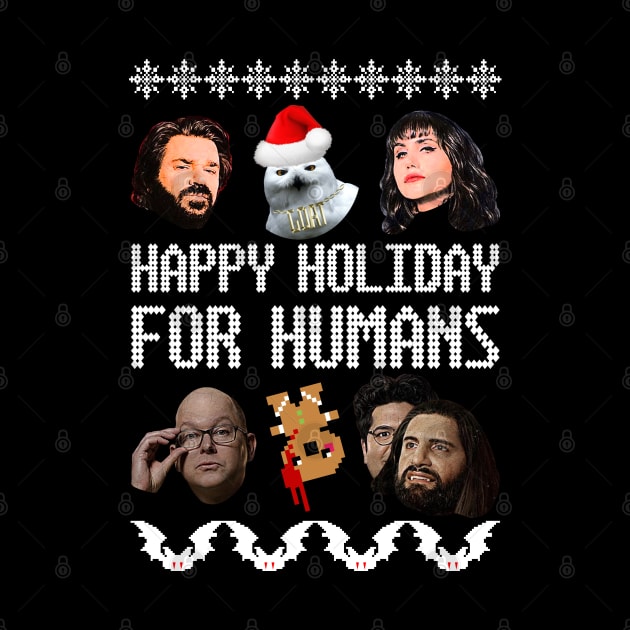 What We Do In the Shadows Christmas Sweater—Happy Holiday for Humans! by Xanaduriffic