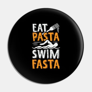 Eat Pasta Swim Fasta Swimming Swimmer Gift Pin