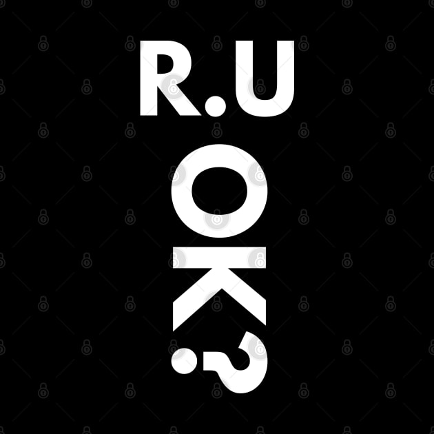 r u ok | are you ok | ru ok by OrionBlue