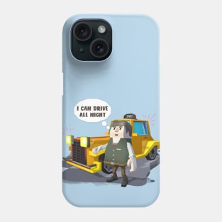 I can drive all night, Taxi driver Jack Phone Case