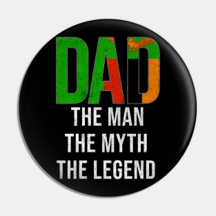 Zambian Dad The Man The Myth The Legend - Gift for Zambian Dad With Roots From Zambian Pin