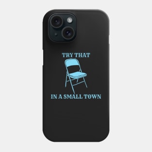 Small Town Phone Case