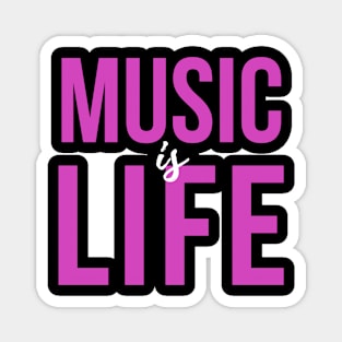 Music is Life Magnet