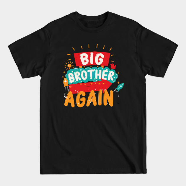 Discover Big Brother Again - Big Brother Again - T-Shirt