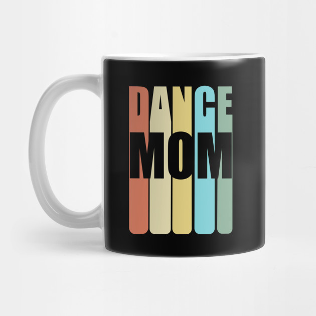 dance mom mug