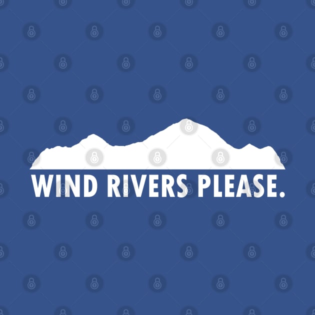 Wind Rivers Please by esskay1000