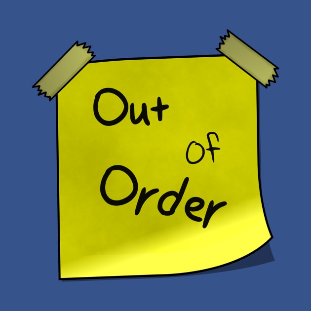 Out of order by jakuwaku