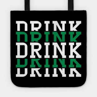 Drink Drank Drunk Tote