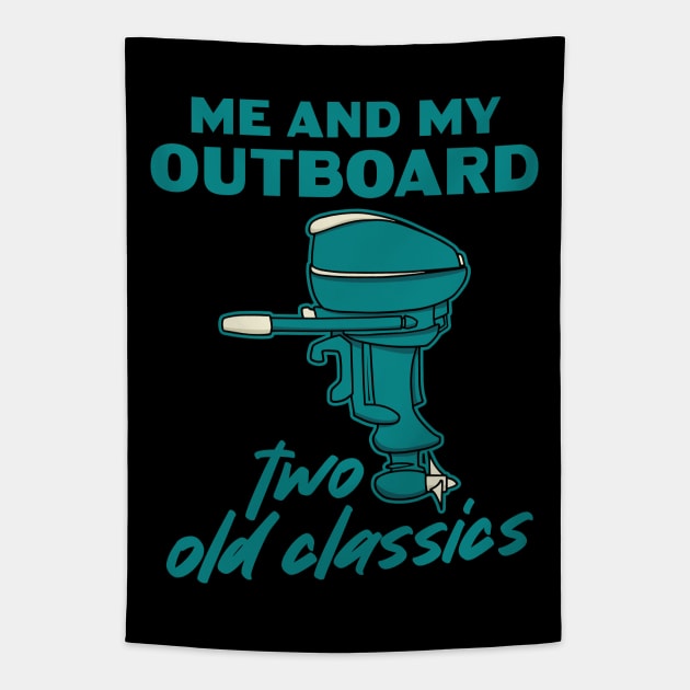 Vintage Outboard Motor  and Boating Two Old Classics Tapestry by Huhnerdieb Apparel