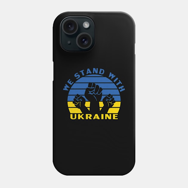 We Stand With Ukraine, Ukraine Strong Phone Case by Global Creation