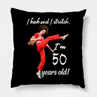 I'm Sally O'Malley and I'm 50! Pillow