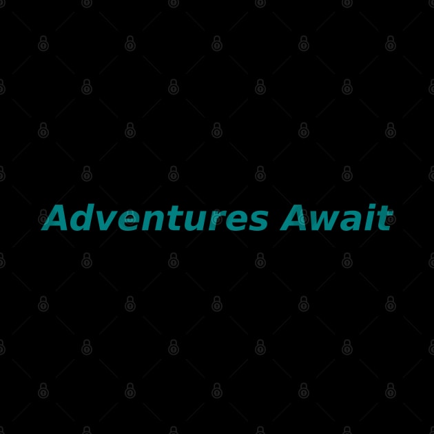 Adventures Await by Mohammad Ibne Ayub