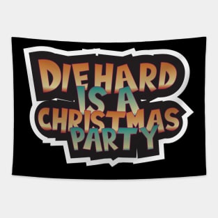 Die Hard Is A Christmas Party Tapestry