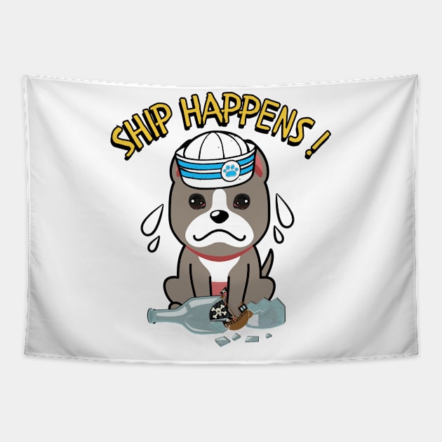 Ship Happens funny pun - grey dog Tapestry by Pet Station