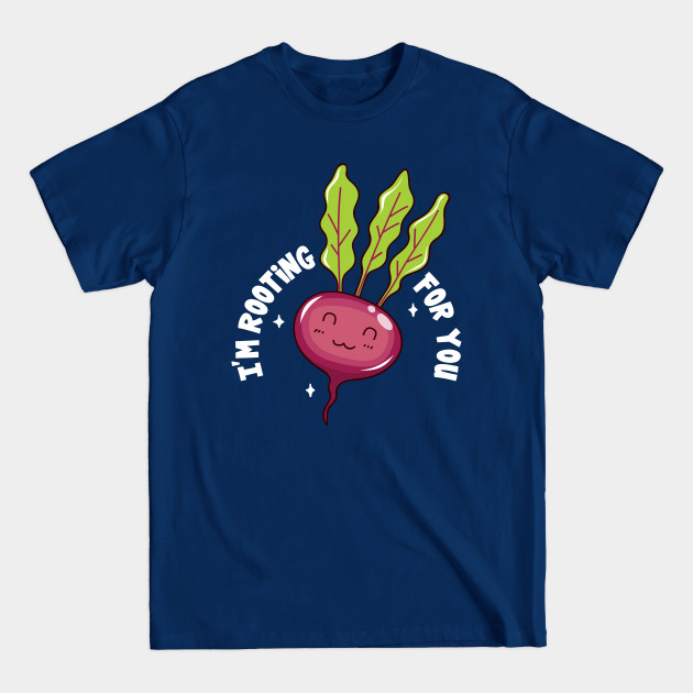 Disover Beetroot Rooting for You - Salad - T-Shirt