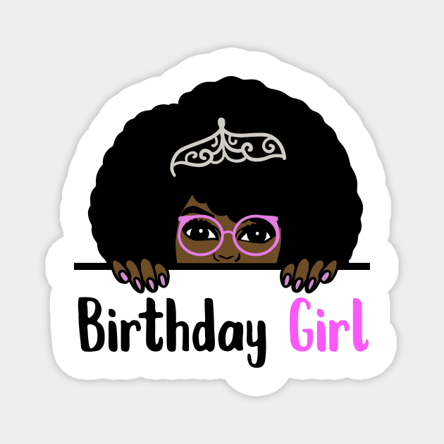 Birthday Girl Melanin Afro Magnet by logiamerch