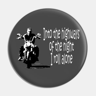 I Roll Alone Pin