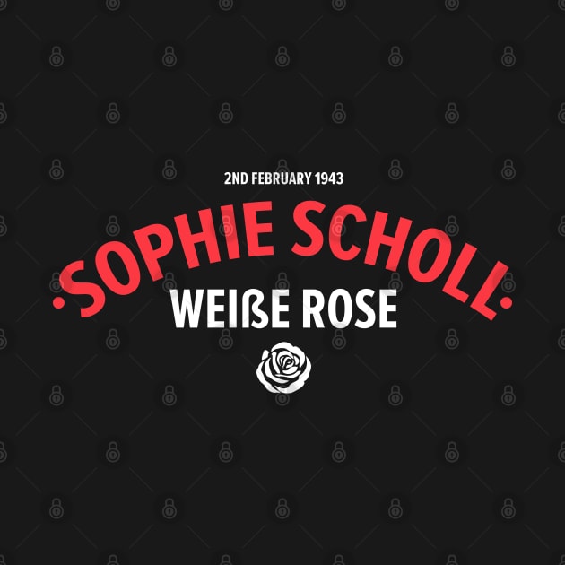 Sophie Scholl - Die weiße Rose  Resistance Heroine by Boogosh