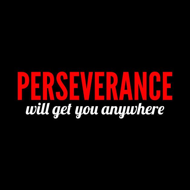 Perseverance Will Get You Anywhere 2021 by oskibunde