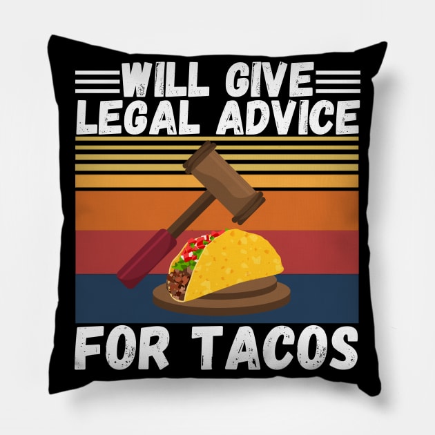 Will give legal advice for tacos Pillow by JustBeSatisfied