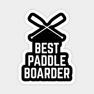 Best Paddle Boarder Funny Magnet