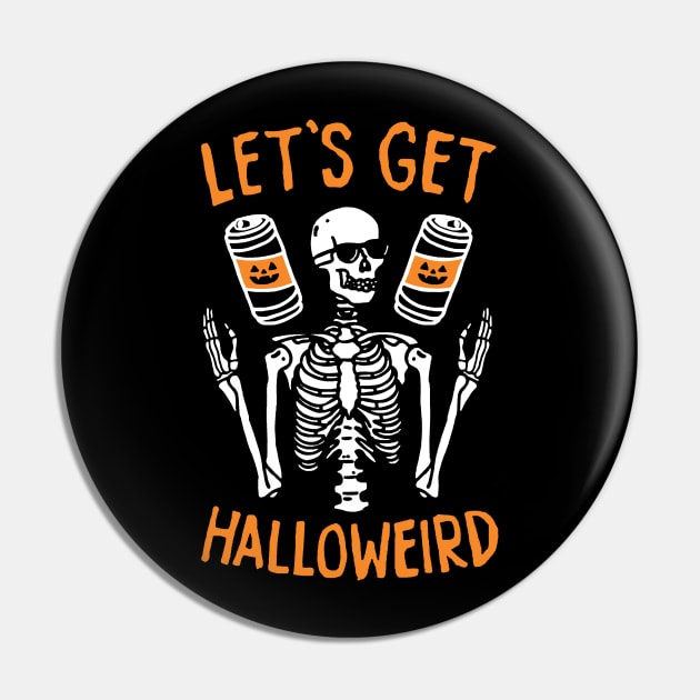 Let's Get Halloweird Funny Skeleton Pin by AbundanceSeed