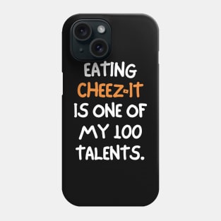 Eating cheez-it is one of my many talents. Phone Case