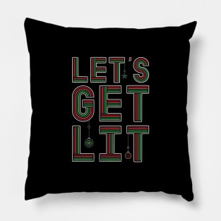 Let's Get Lit - Christmas Quote Pillow