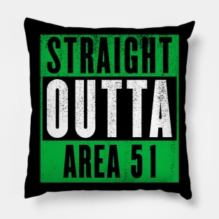 Funny Storm Area 51 Shirt Straight Outta Area 51 Pillow