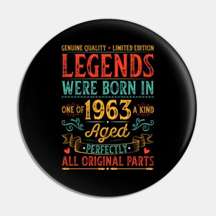 Legends Were Born In 1963 Aged Perfectly Pin