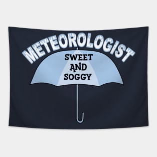 Sweet Meteorologist White Text Tapestry