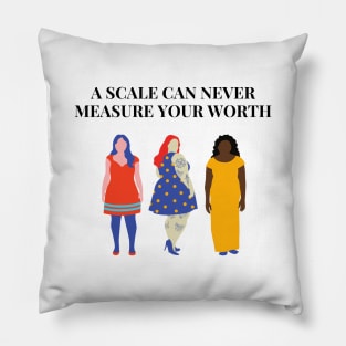 A Scale Can Never Measure Your Worth Pillow