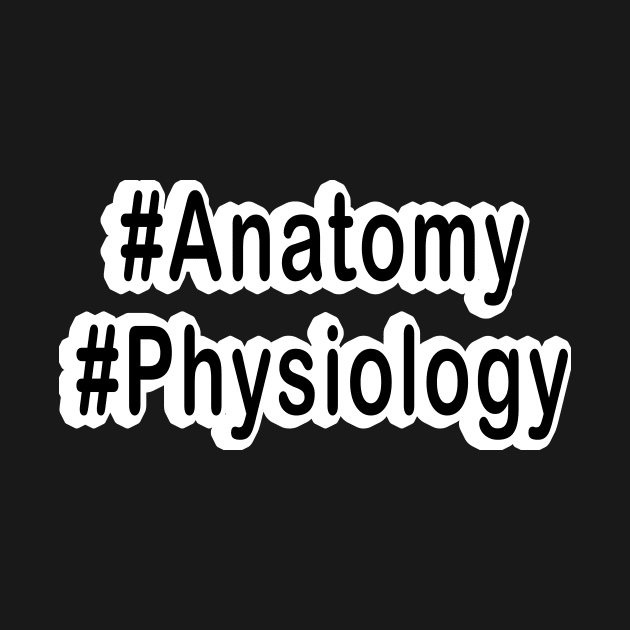 Hash Anatomy Physiology TAPP Black T-Shirt by The A&P Professor