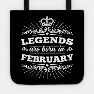 Legends Are Born In February Tote