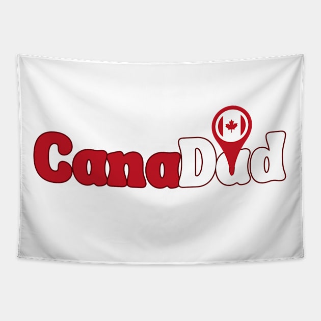 CanaDad , Canada Day, Proud to be Canadian ,Canadian Dad, Gift for Father Birthday, Canada Day Celebration Tapestry by Stylish Dzign