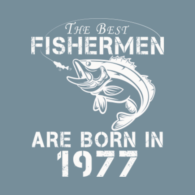 Discover Mens Gift for 44 Year Old: Fishing Fisherman 1977 44th Birthday - Fishing Fisherman 1977 44th Birthday - T-Shirt