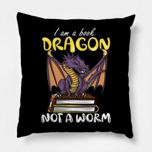 I Am A Book Dragon Not A Worm Funny Reading Lover Pillow