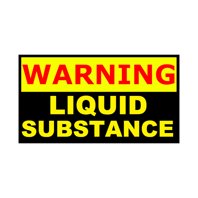 warning liquid substance by Context