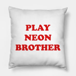 PLAY NEON BROTHER sticker Pillow