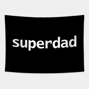 Superdad Typography White for Dad on Fathers Day Tapestry