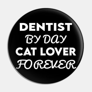 dentist cat Pin