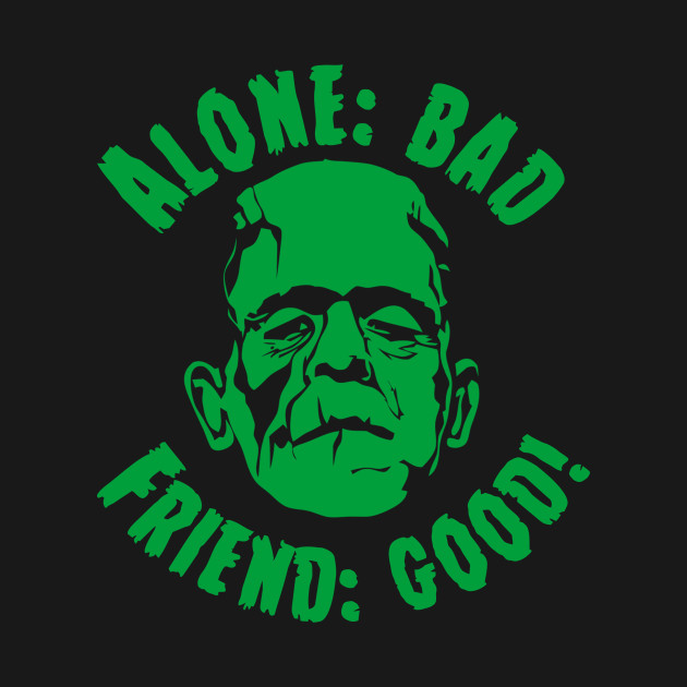 ... Alone: <b>Bad Friend</b>: Good - 129482_0