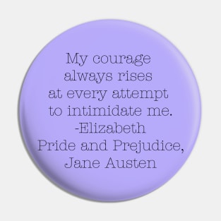 My Courage Rises Pin