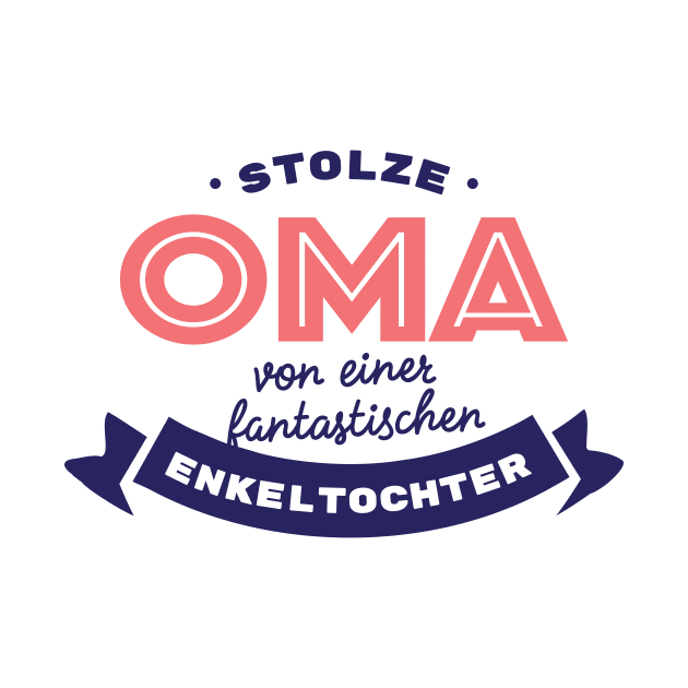 Stolze Oma von einer fantastischen Enkeltochter by BetterManufaktur