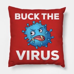 Buck The Virus Pillow