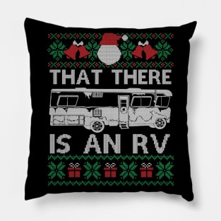 Christmas Vacation - That There Is An RV Funny Christmas Pillow