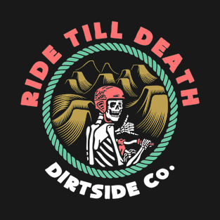 Ride Till Death T-Shirt