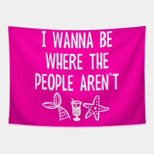 I Wanna Be Where The People Aren't - Funny Beach Mermaid Tapestry