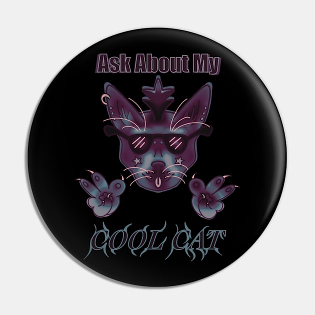 Goth Ask About My Cat Pin by IgorAndMore
